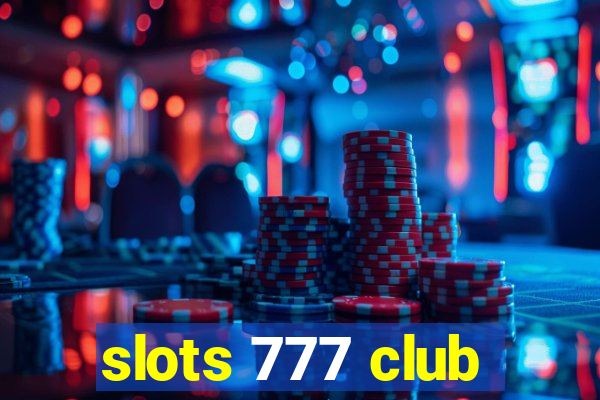 slots 777 club